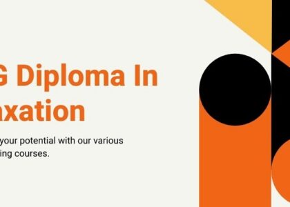 Diploma in Taxation: How to Choose the Right Course