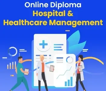 PG Hospital and Health Care Management : How to Build Your Career.
