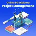 PG Diploma in Project Management: The Ultimate Guide