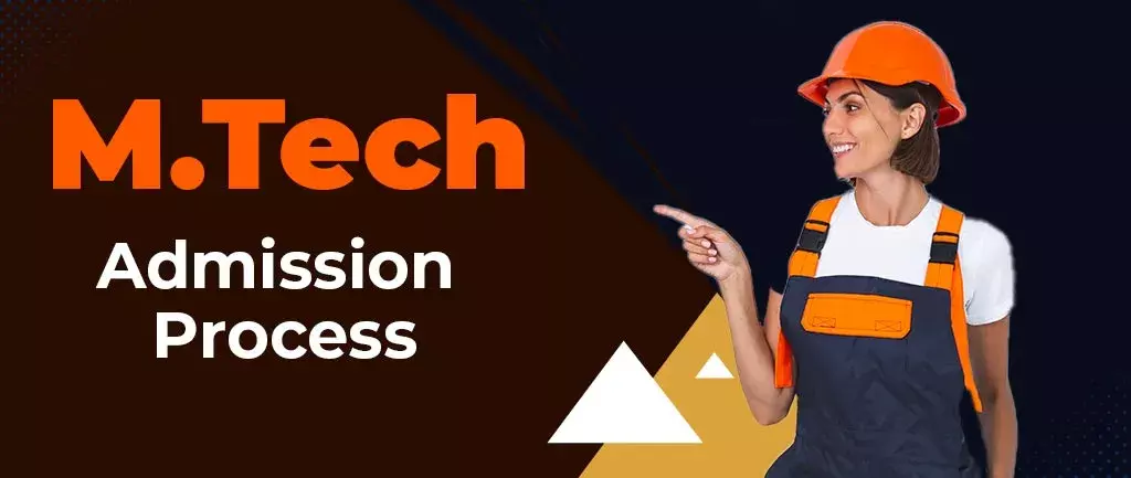 MTech Admission Process 2026